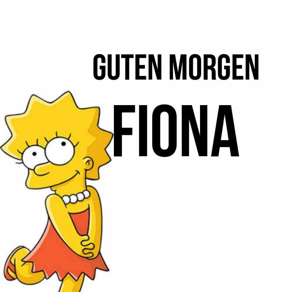 Открытка на каждый день с именем, Fiona Guten Morgen в платье и ожерелье Прикольная открытка с пожеланием онлайн скачать бесплатно 
