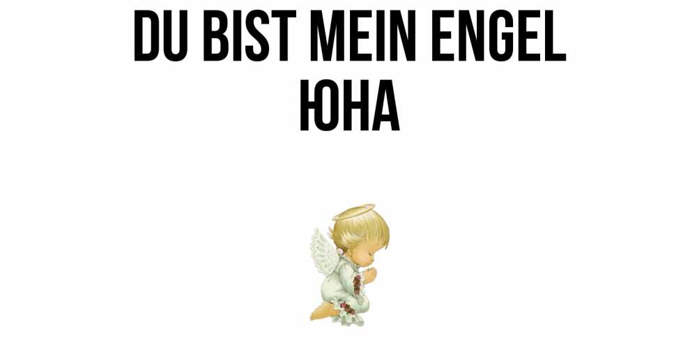 Открытка на каждый день с именем, Юна Du bist mein Engel ангел Прикольная открытка с пожеланием онлайн скачать бесплатно 