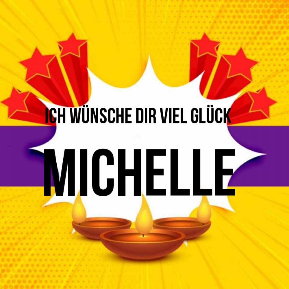 Открытка на каждый день с именем, Michelle Ich wünsche dir viel Glück векторное изображение Прикольная открытка с пожеланием онлайн скачать бесплатно 
