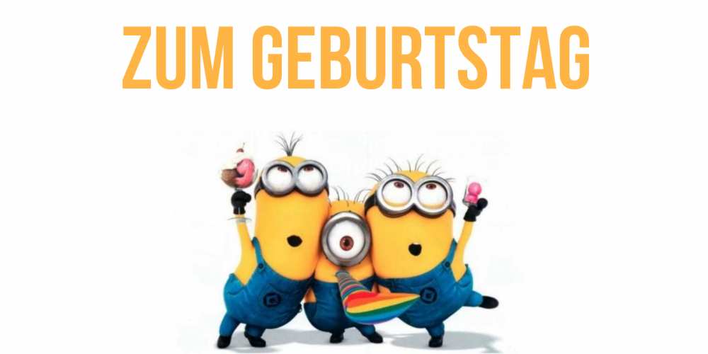 Открытка на каждый день с именем, выберите-имя Zum Geburtstag миньоны Прикольная открытка с пожеланием онлайн скачать бесплатно 