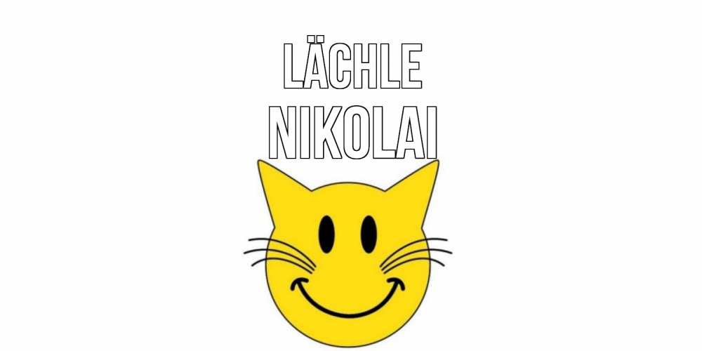Открытка на каждый день с именем, Nikolai Lächle кот, улыбка Прикольная открытка с пожеланием онлайн скачать бесплатно 