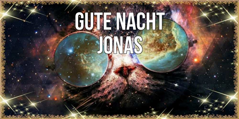 Открытка на каждый день с именем, Jonas Gute Nacht прекрасная ночь Прикольная открытка с пожеланием онлайн скачать бесплатно 