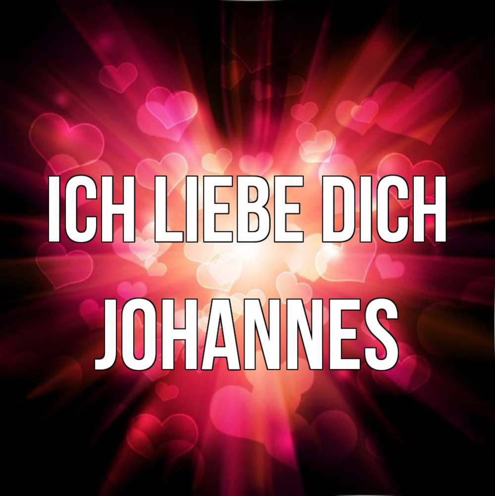 Открытка на каждый день с именем, Johannes Ich liebe dich рамочка 1 Прикольная открытка с пожеланием онлайн скачать бесплатно 