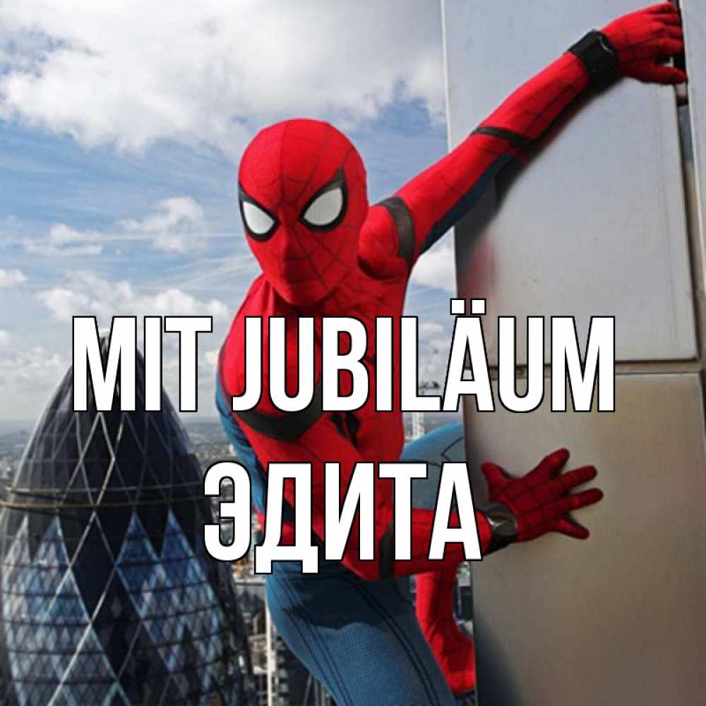 Открытка на каждый день с именем, Эдита Mit Jubiläum Марвел Прикольная открытка с пожеланием онлайн скачать бесплатно 
