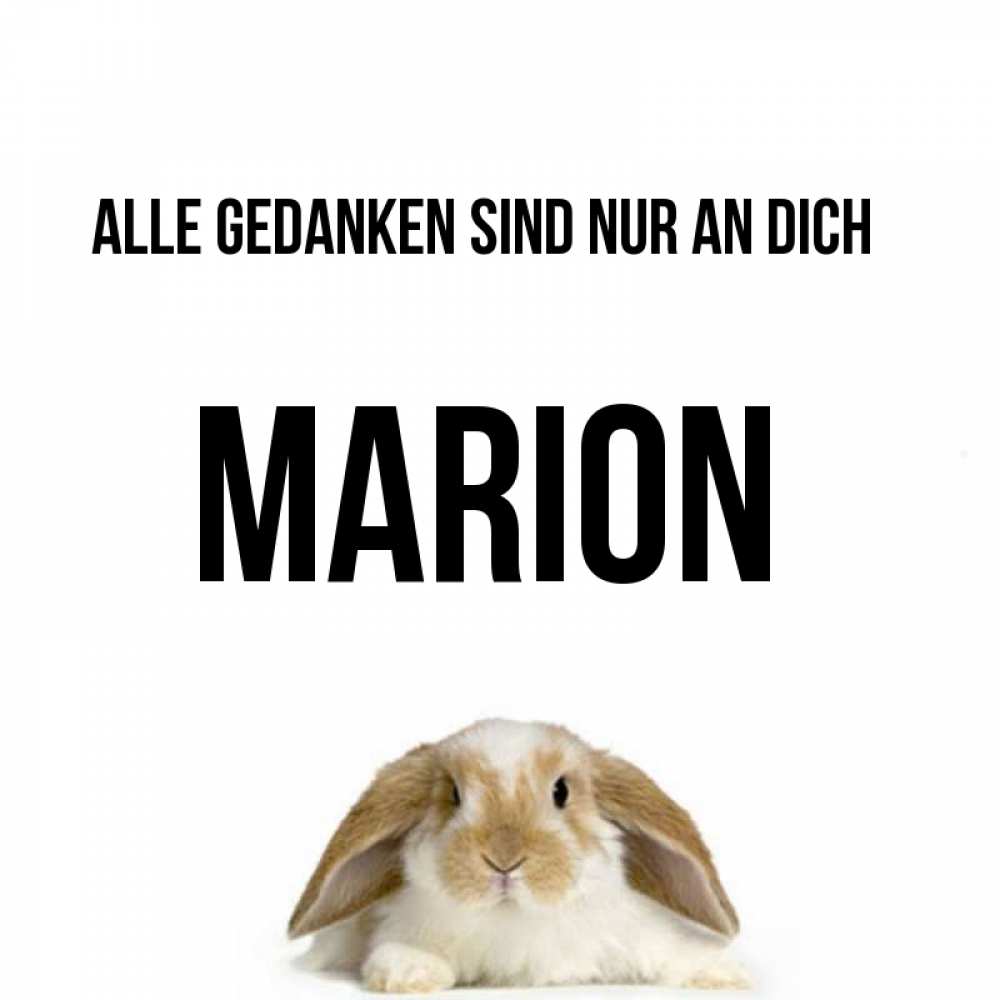 Открытка на каждый день с именем, Marion Alle Gedanken sind nur an dich подписать своими руками онлайн Прикольная открытка с пожеланием онлайн скачать бесплатно 