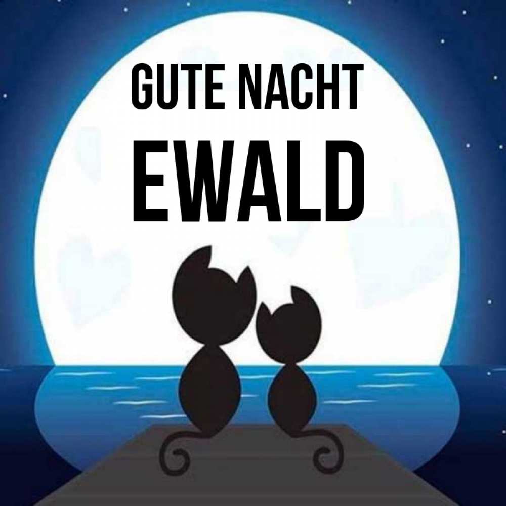 Открытка на каждый день с именем, Ewald Gute Nacht луна море мост Прикольная открытка с пожеланием онлайн скачать бесплатно 