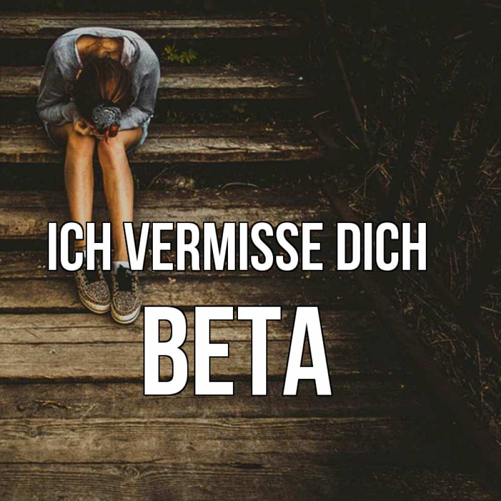 Открытка на каждый день с именем, Вета Ich vermisse dich грущу Прикольная открытка с пожеланием онлайн скачать бесплатно 