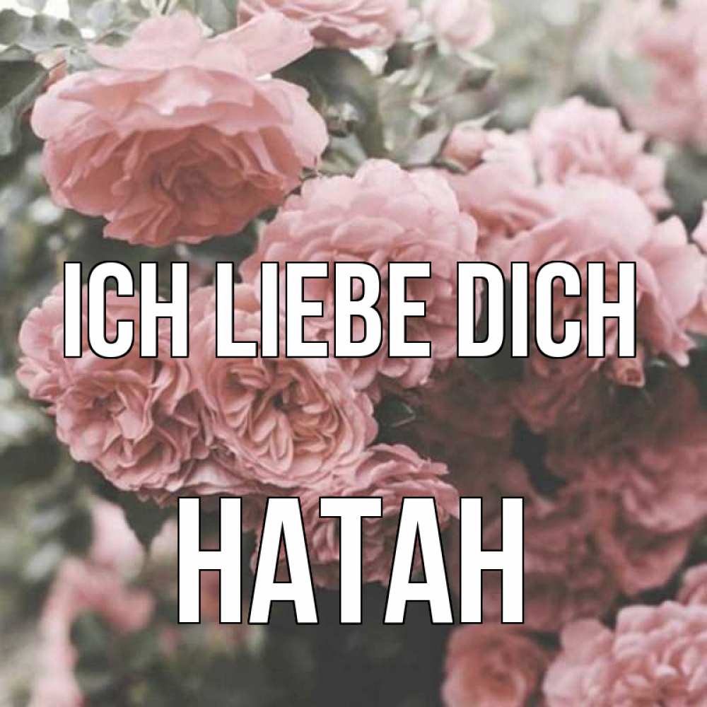 Открытка на каждый день с именем, Натан Ich liebe dich розы 3 Прикольная открытка с пожеланием онлайн скачать бесплатно 