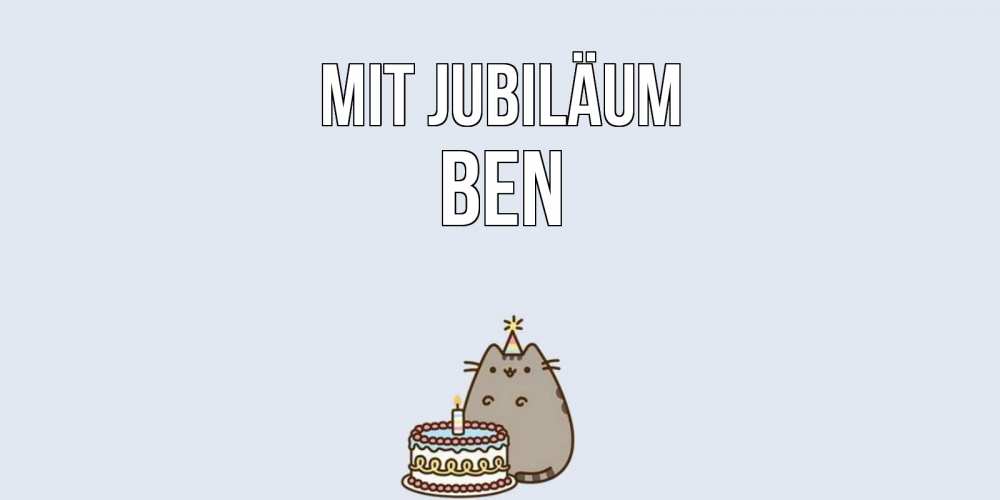 Открытка на каждый день с именем, Ben Mit Jubiläum кот, торт Прикольная открытка с пожеланием онлайн скачать бесплатно 