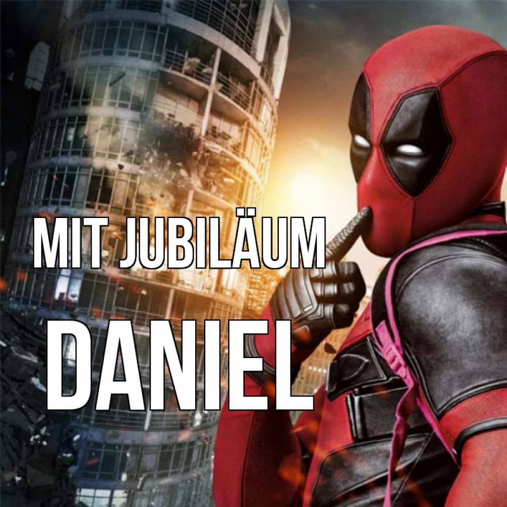 Открытка на каждый день с именем, Daniel Mit Jubiläum с супергероями Прикольная открытка с пожеланием онлайн скачать бесплатно 