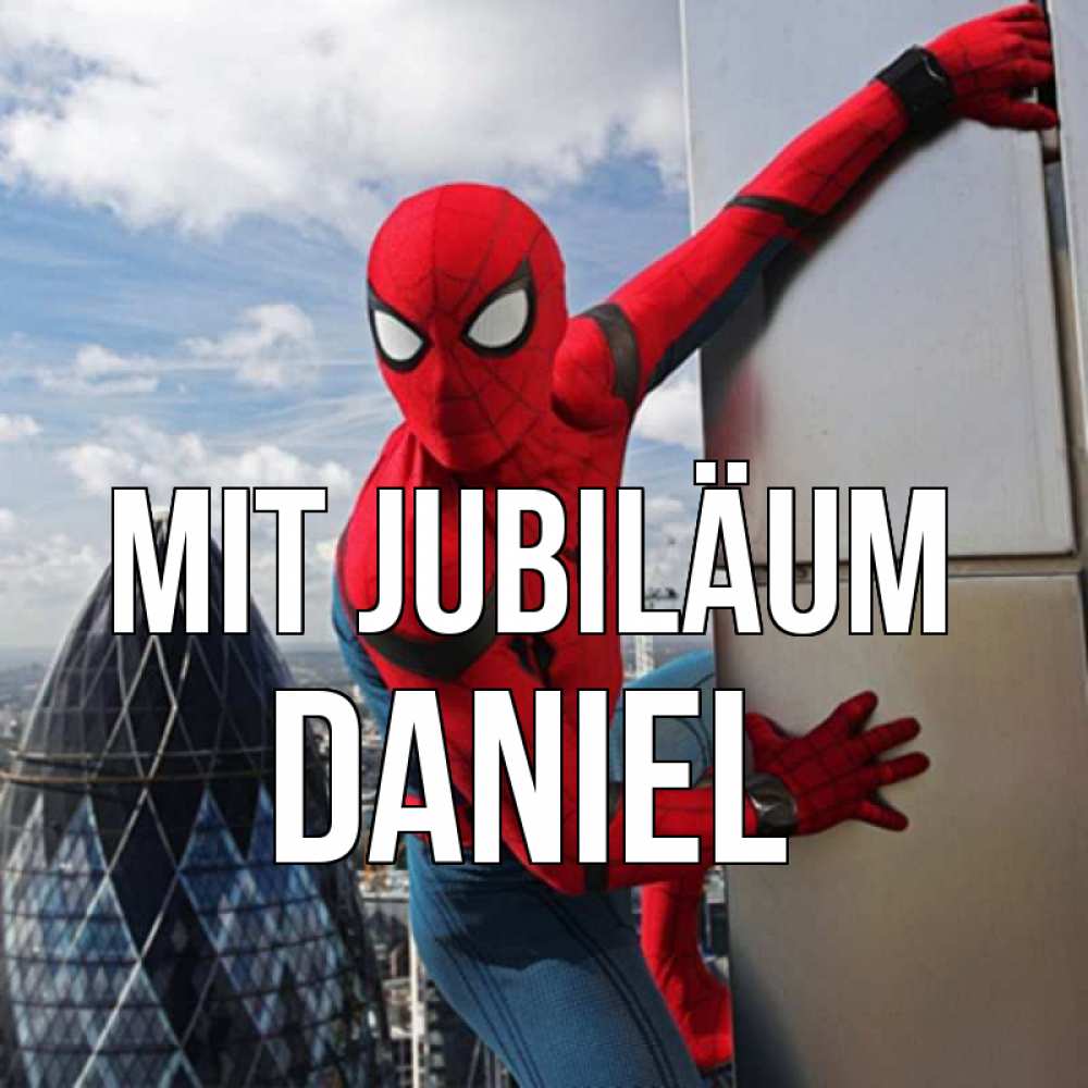 Открытка на каждый день с именем, Daniel Mit Jubiläum Марвел Прикольная открытка с пожеланием онлайн скачать бесплатно 