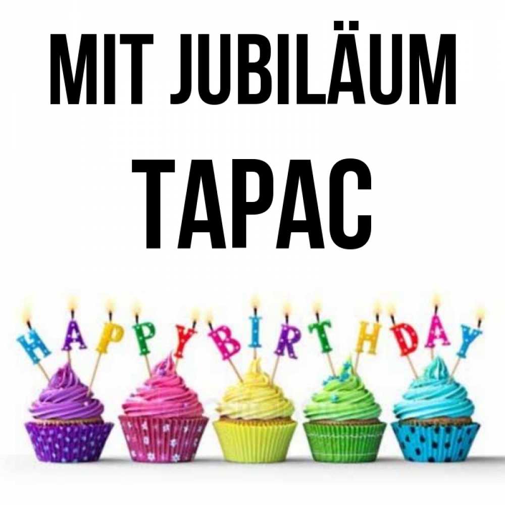 Открытка на каждый день с именем, Тарас Mit Jubiläum открытка ко дню рождения с разноцветными вкусняшками Прикольная открытка с пожеланием онлайн скачать бесплатно 