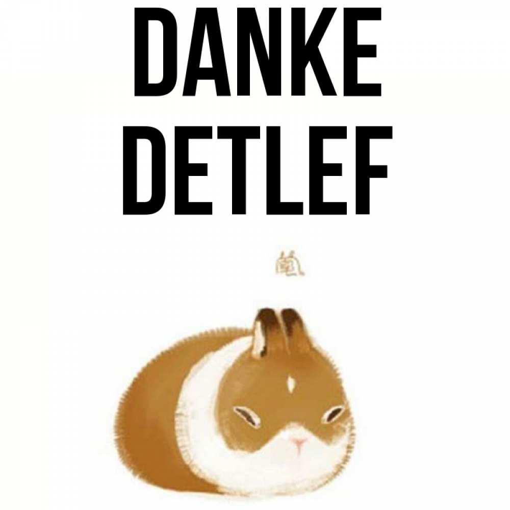 Открытка на каждый день с именем, Detlef Danke коричнево белый домашний питомец Прикольная открытка с пожеланием онлайн скачать бесплатно 