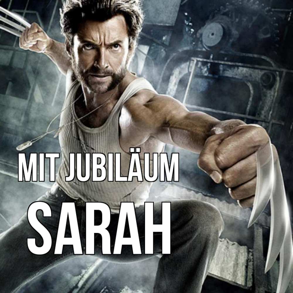 Открытка на каждый день с именем, Sarah Mit Jubiläum супергерой в ярости Прикольная открытка с пожеланием онлайн скачать бесплатно 