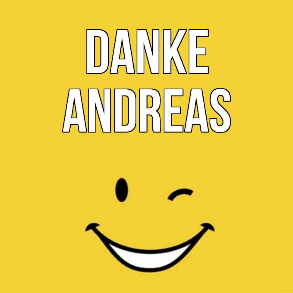 Открытка на каждый день с именем, Andreas Danke благодарю и улыбаюсь Прикольная открытка с пожеланием онлайн скачать бесплатно 