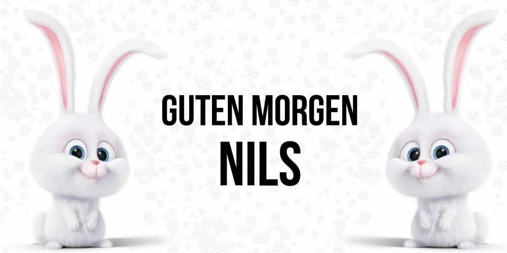 Открытка на каждый день с именем, Nils Guten Morgen кролики с длинными ушками Прикольная открытка с пожеланием онлайн скачать бесплатно 