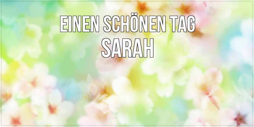 Картинка Einen schönen Tag, Sarah