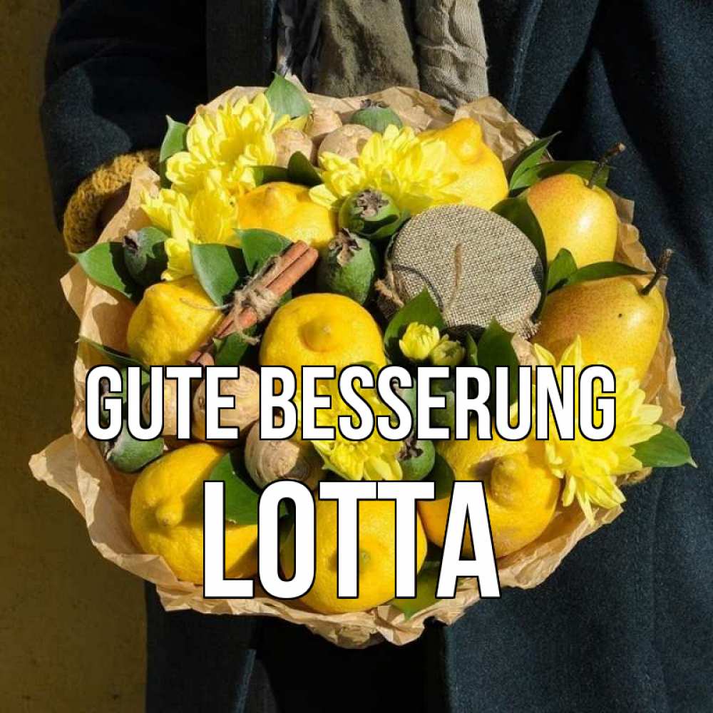 Открытка на каждый день с именем, Lotta Gute Besserung букет витаминов Прикольная открытка с пожеланием онлайн скачать бесплатно 