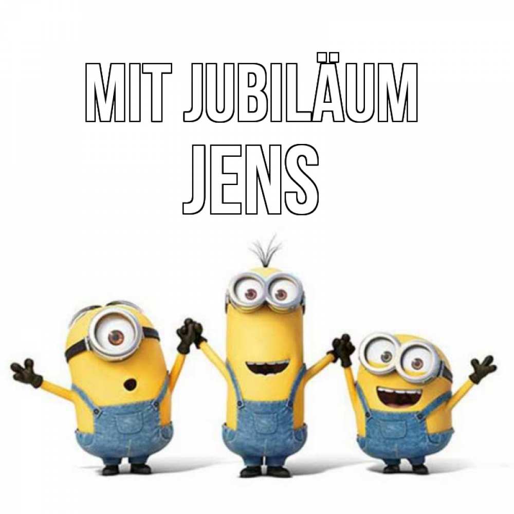 Открытка на каждый день с именем, Jens Mit Jubiläum с днюхой Прикольная открытка с пожеланием онлайн скачать бесплатно 