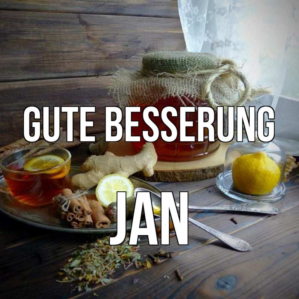 Открытка на каждый день с именем, Jan Gute Besserung банка с медом Прикольная открытка с пожеланием онлайн скачать бесплатно 