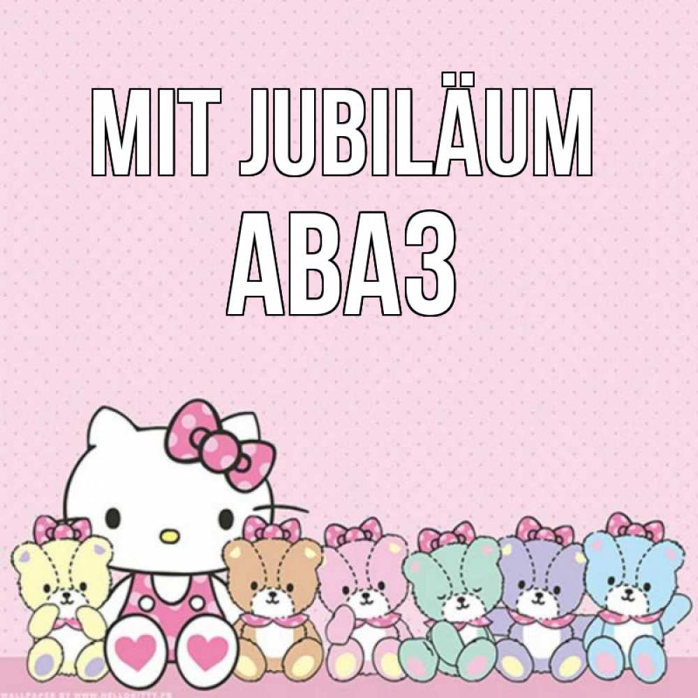 Открытка на каждый день с именем, Аваз Mit Jubiläum Мишки Прикольная открытка с пожеланием онлайн скачать бесплатно 