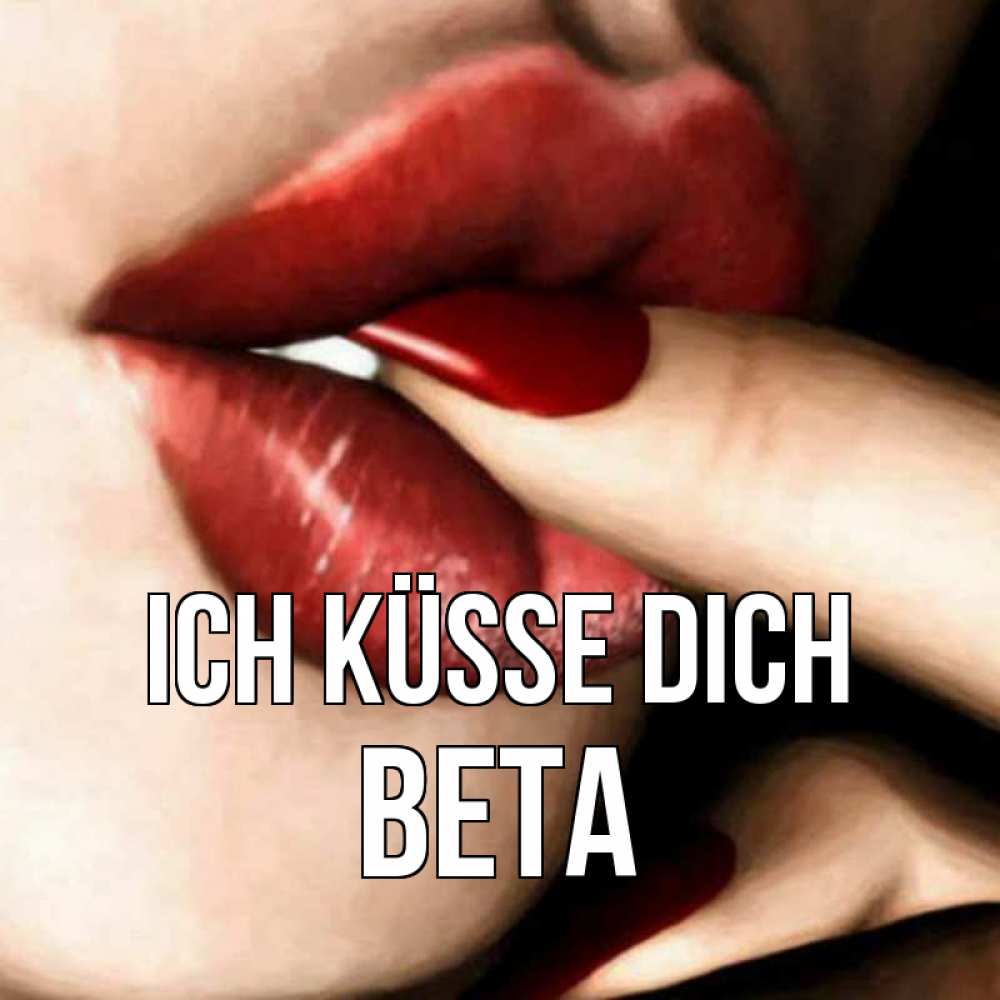 Открытка на каждый день с именем, Вета Ich küsse dich открытка целую тебя для парня Прикольная открытка с пожеланием онлайн скачать бесплатно 