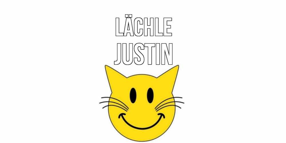Открытка на каждый день с именем, Justin Lächle кот, улыбка Прикольная открытка с пожеланием онлайн скачать бесплатно 