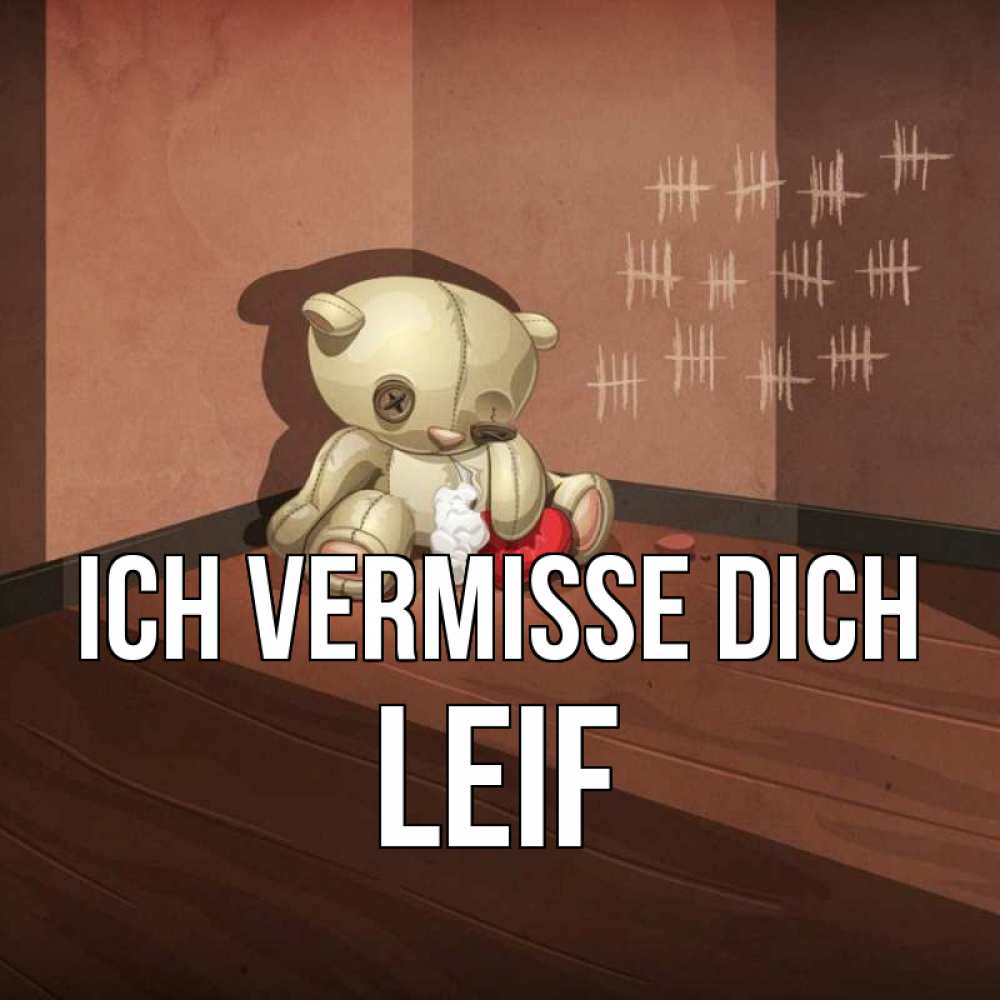 Открытка на каждый день с именем, Leif Ich vermisse dich скорее ко мне Прикольная открытка с пожеланием онлайн скачать бесплатно 