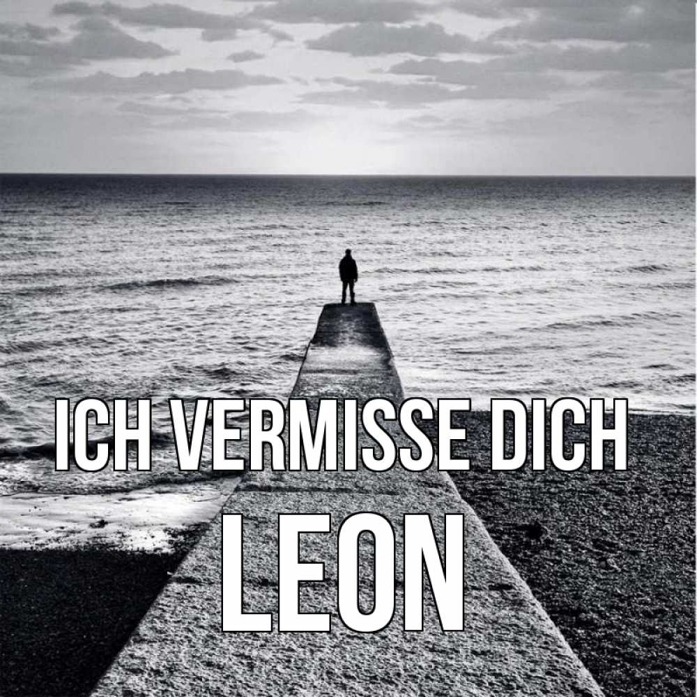 Открытка на каждый день с именем, Leon Ich vermisse dich скучашки Прикольная открытка с пожеланием онлайн скачать бесплатно 