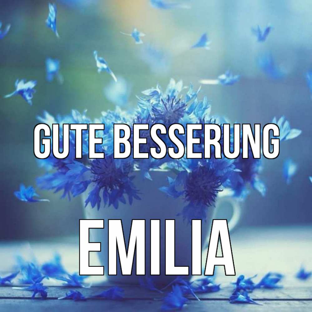 Открытка на каждый день с именем, Emilia Gute Besserung кружка с зельем и цветами Прикольная открытка с пожеланием онлайн скачать бесплатно 