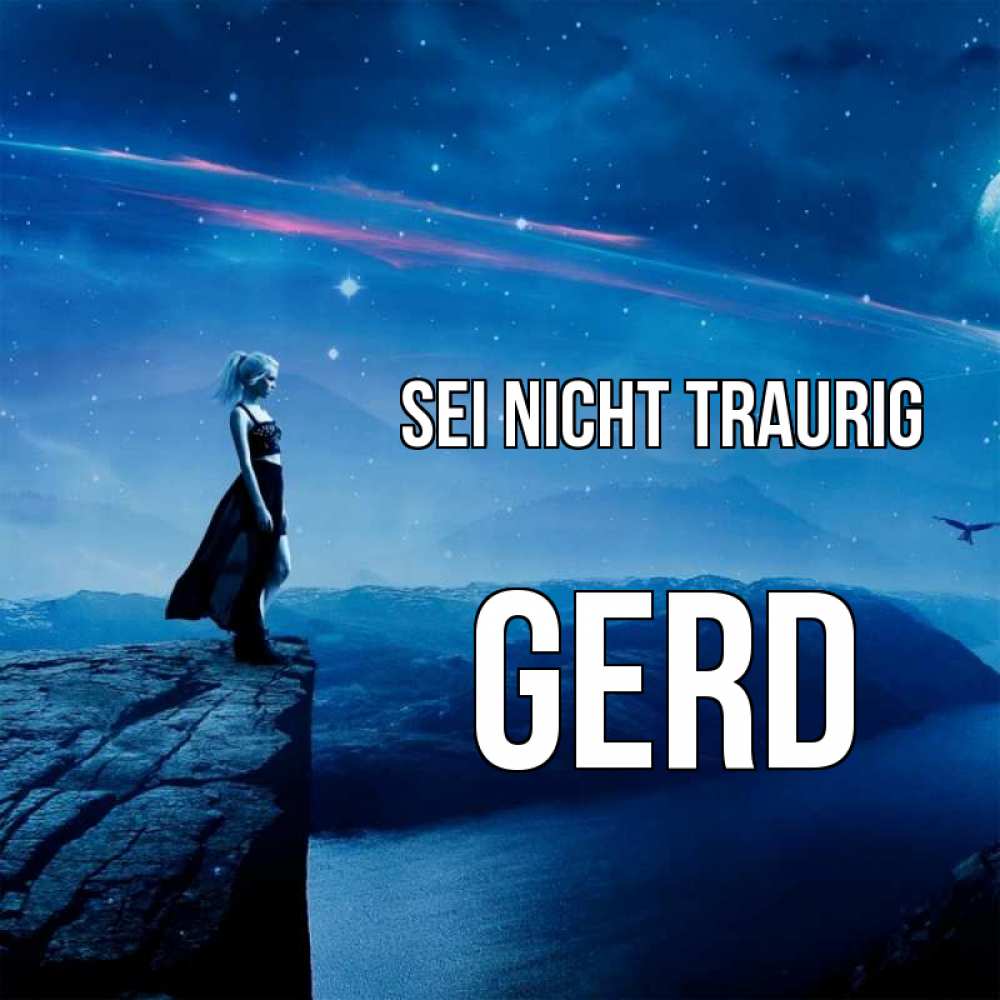Открытка на каждый день с именем, Gerd Sei nicht traurig вода и скала Прикольная открытка с пожеланием онлайн скачать бесплатно 