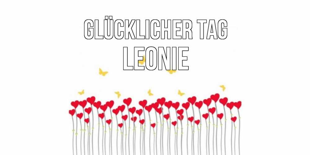 Открытка на каждый день с именем, Leonie Glücklicher Tag удачи Прикольная открытка с пожеланием онлайн скачать бесплатно 