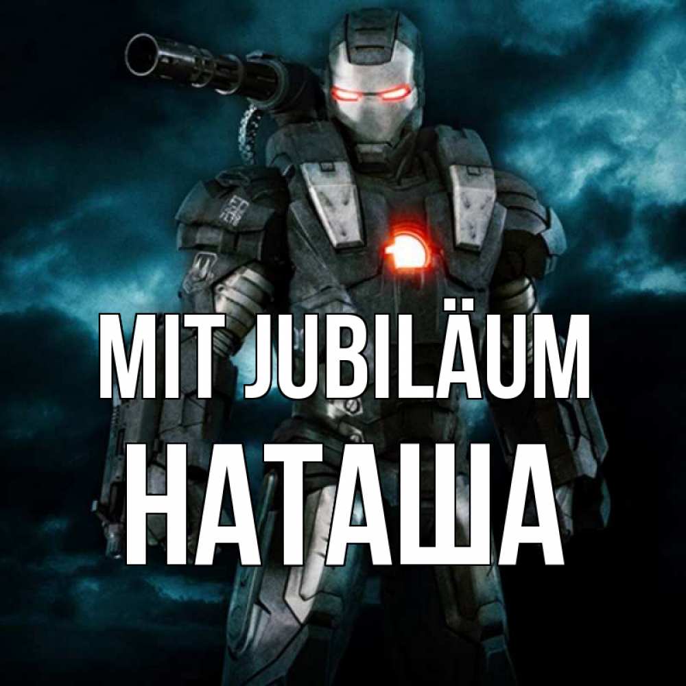 Открытка на каждый день с именем, Наташа Mit Jubiläum марвел супергерой в новом костюме Прикольная открытка с пожеланием онлайн скачать бесплатно 