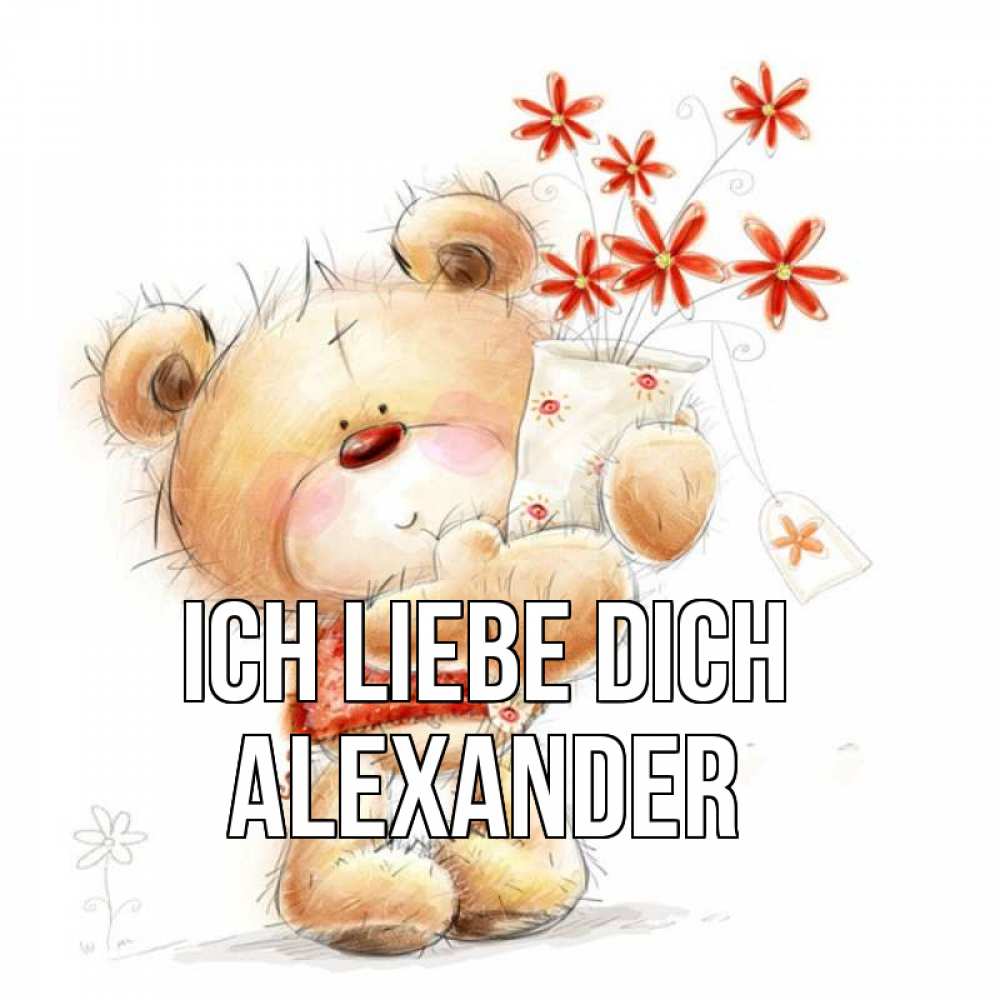 Открытка на каждый день с именем, Alexander Ich liebe dich рисунок Прикольная открытка с пожеланием онлайн скачать бесплатно 