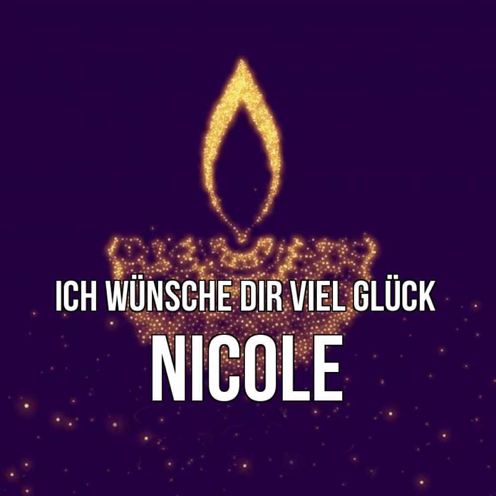 Открытка на каждый день с именем, Nicole Ich wünsche dir viel Glück пусть повезет 2 Прикольная открытка с пожеланием онлайн скачать бесплатно 
