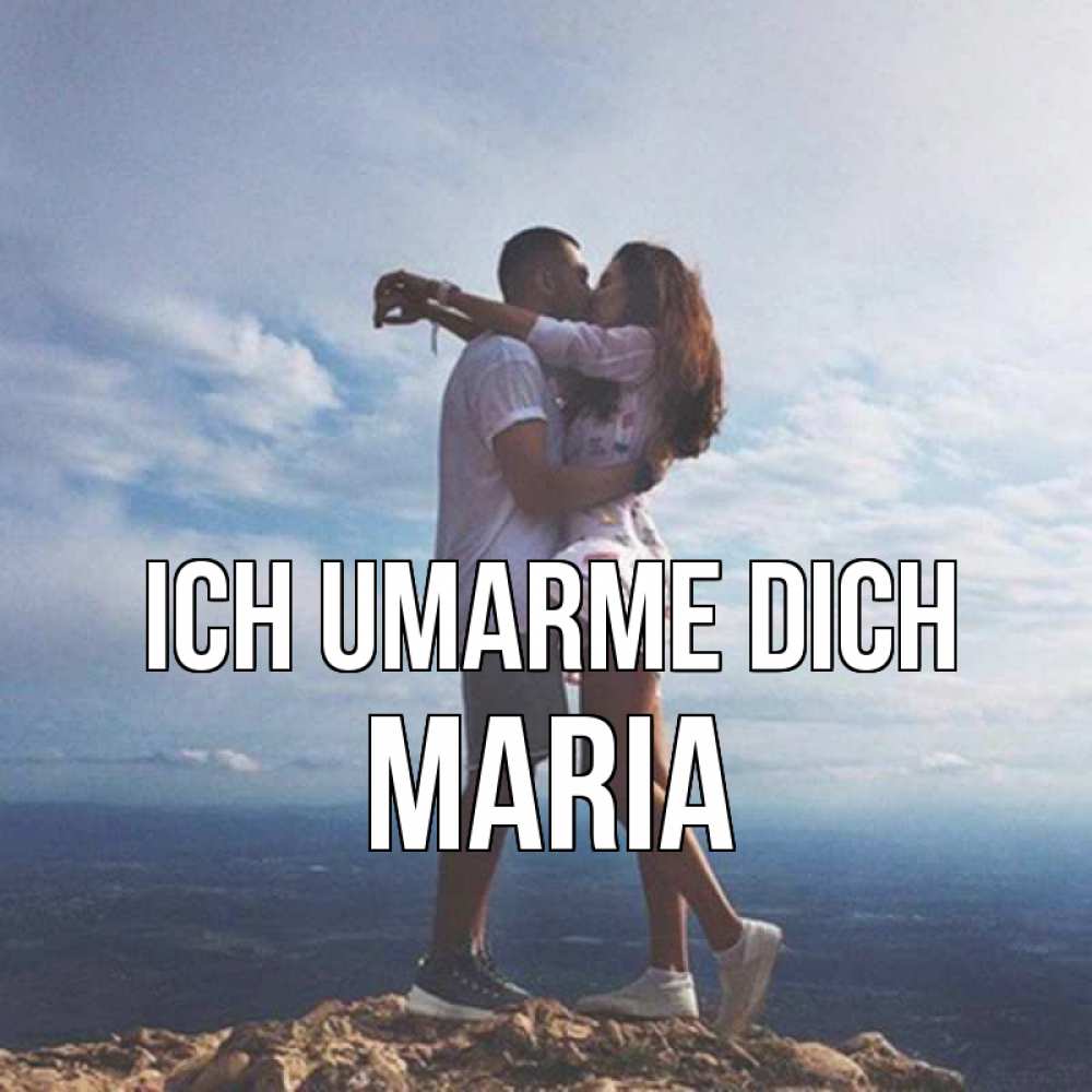 Открытка на каждый день с именем, Maria Ich umarme dich Морской пейзаж Прикольная открытка с пожеланием онлайн скачать бесплатно 