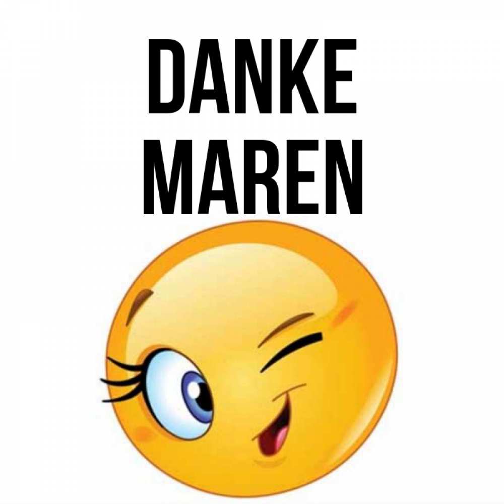 Открытка на каждый день с именем, Maren Danke открытка с подмигивающим смайлом Прикольная открытка с пожеланием онлайн скачать бесплатно 