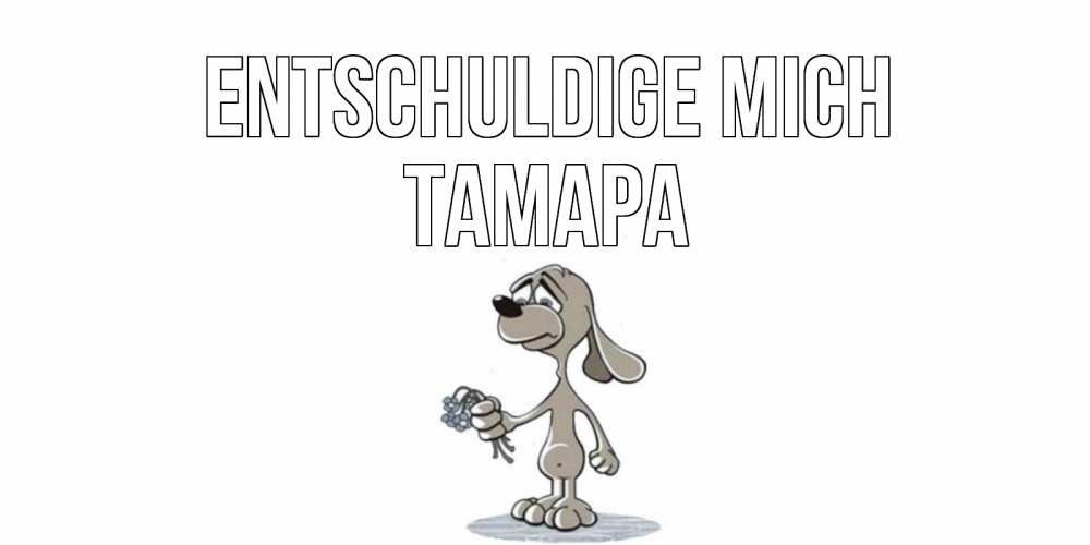 Открытка на каждый день с именем, Тамара Entschuldige mich открытка прости меня серый пес Прикольная открытка с пожеланием онлайн скачать бесплатно 