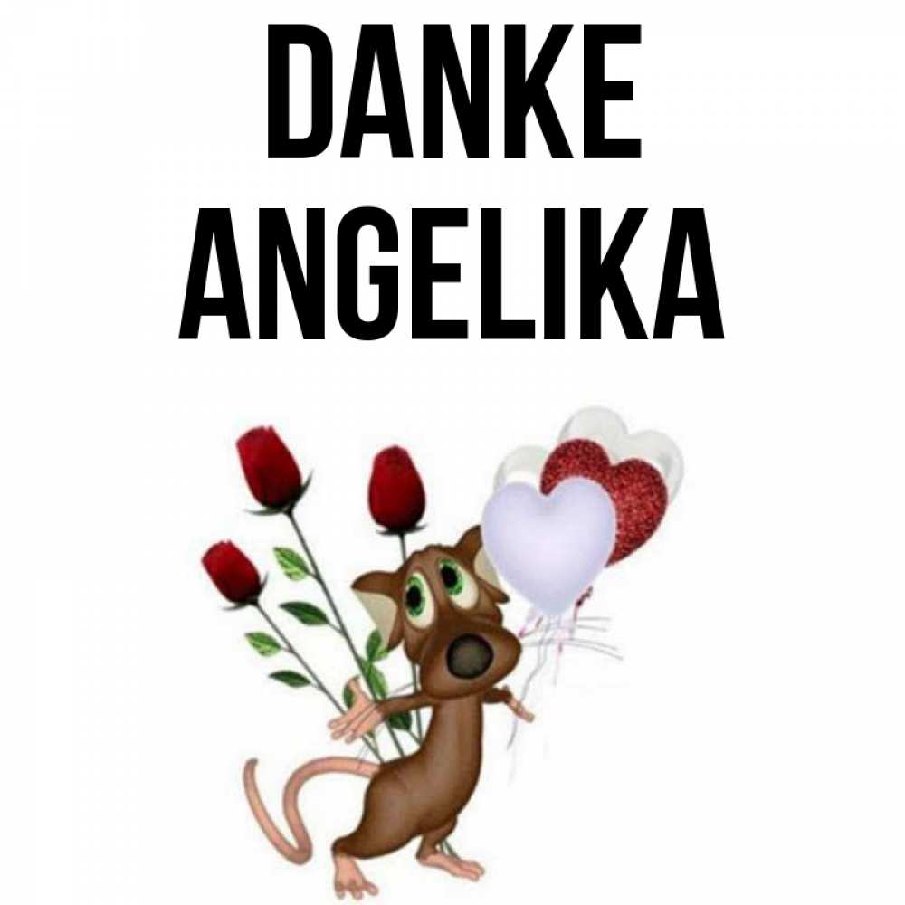 Открытка на каждый день с именем, Angelika Danke песик с шариками в форме сердец Прикольная открытка с пожеланием онлайн скачать бесплатно 