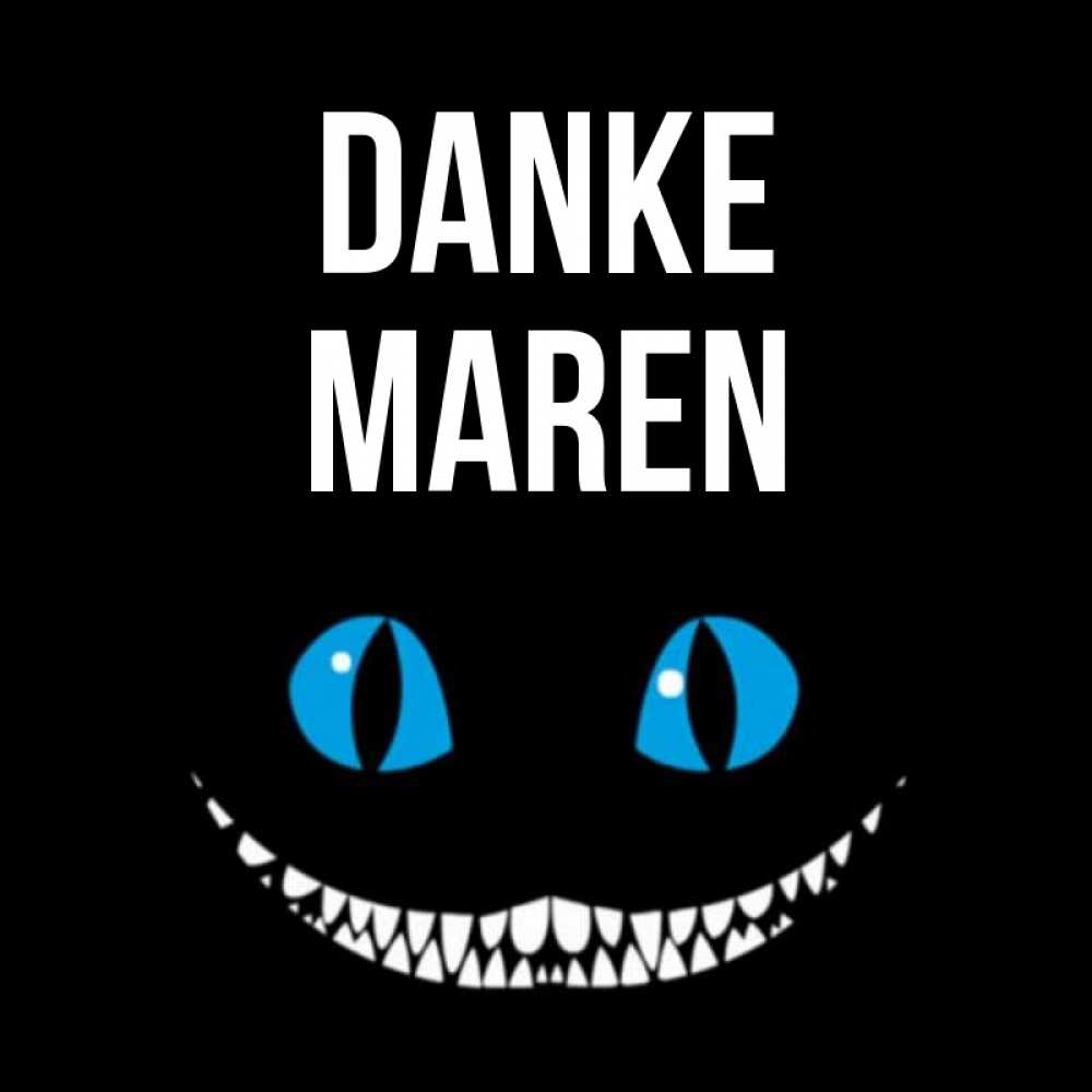 Открытка на каждый день с именем, Maren Danke благодарю от чеширика Прикольная открытка с пожеланием онлайн скачать бесплатно 