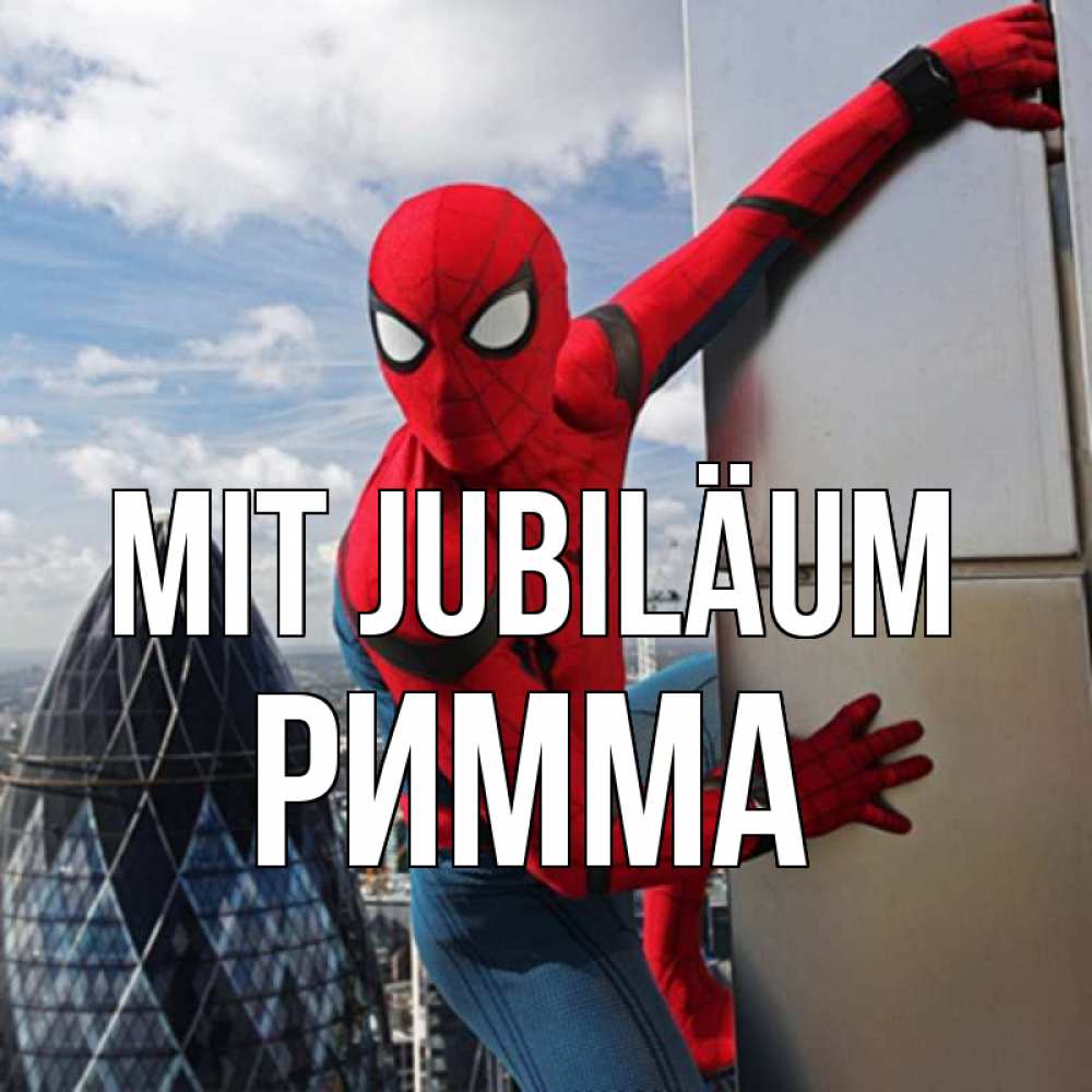 Открытка на каждый день с именем, Римма Mit Jubiläum Марвел Прикольная открытка с пожеланием онлайн скачать бесплатно 