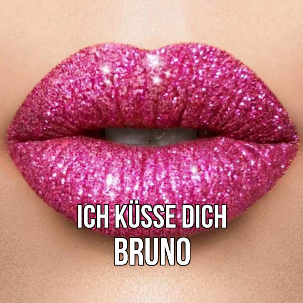 Открытка на каждый день с именем, Bruno Ich küsse dich поцелуй с подписью для парня Прикольная открытка с пожеланием онлайн скачать бесплатно 