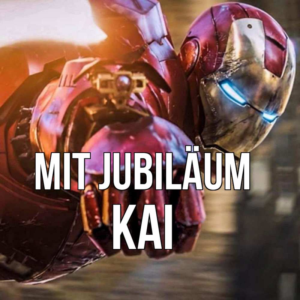 Открытка на каждый день с именем, Kai Mit Jubiläum марвел супергерои в костюме Прикольная открытка с пожеланием онлайн скачать бесплатно 