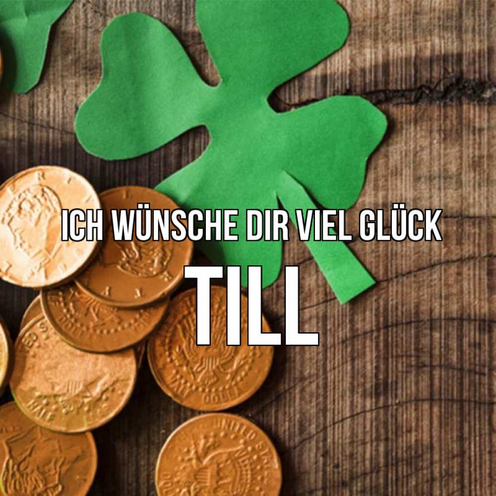 Открытка на каждый день с именем, Till Ich wünsche dir viel Glück деревянный фон Прикольная открытка с пожеланием онлайн скачать бесплатно 