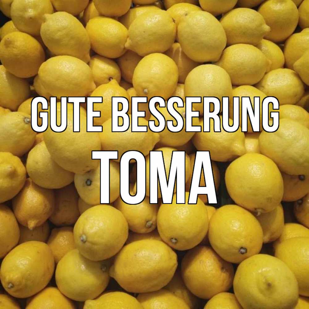 Открытка на каждый день с именем, Тома Gute Besserung это точно поможет Прикольная открытка с пожеланием онлайн скачать бесплатно 