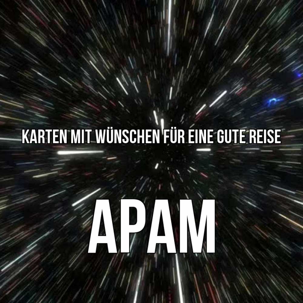 Открытка на каждый день с именем, Арам Karten mit Wünschen für eine gute Reise туннель Прикольная открытка с пожеланием онлайн скачать бесплатно 