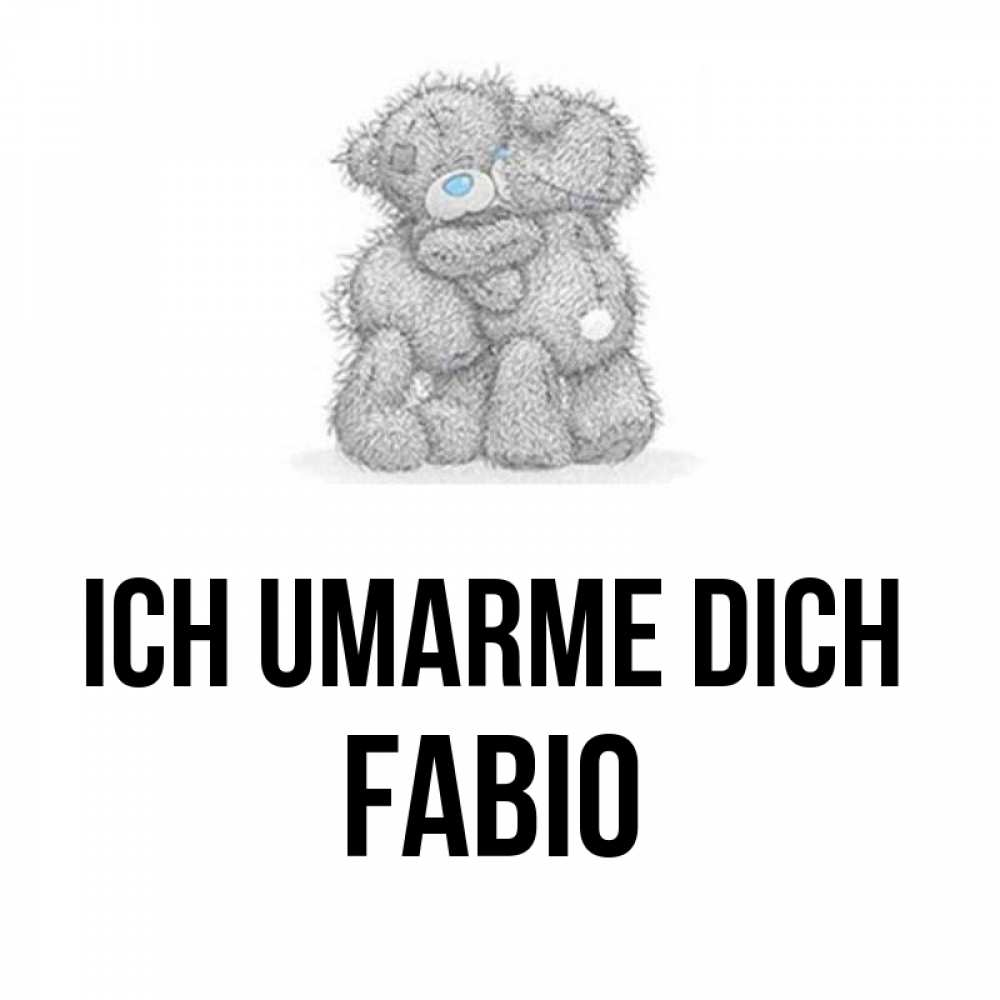Открытка на каждый день с именем, Fabio Ich umarme dich два теддика Прикольная открытка с пожеланием онлайн скачать бесплатно 