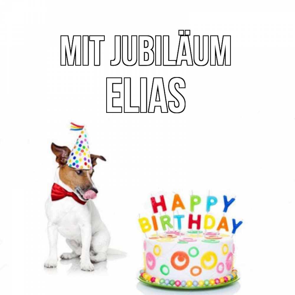 Открытка на каждый день с именем, Elias Mit Jubiläum праздник Прикольная открытка с пожеланием онлайн скачать бесплатно 