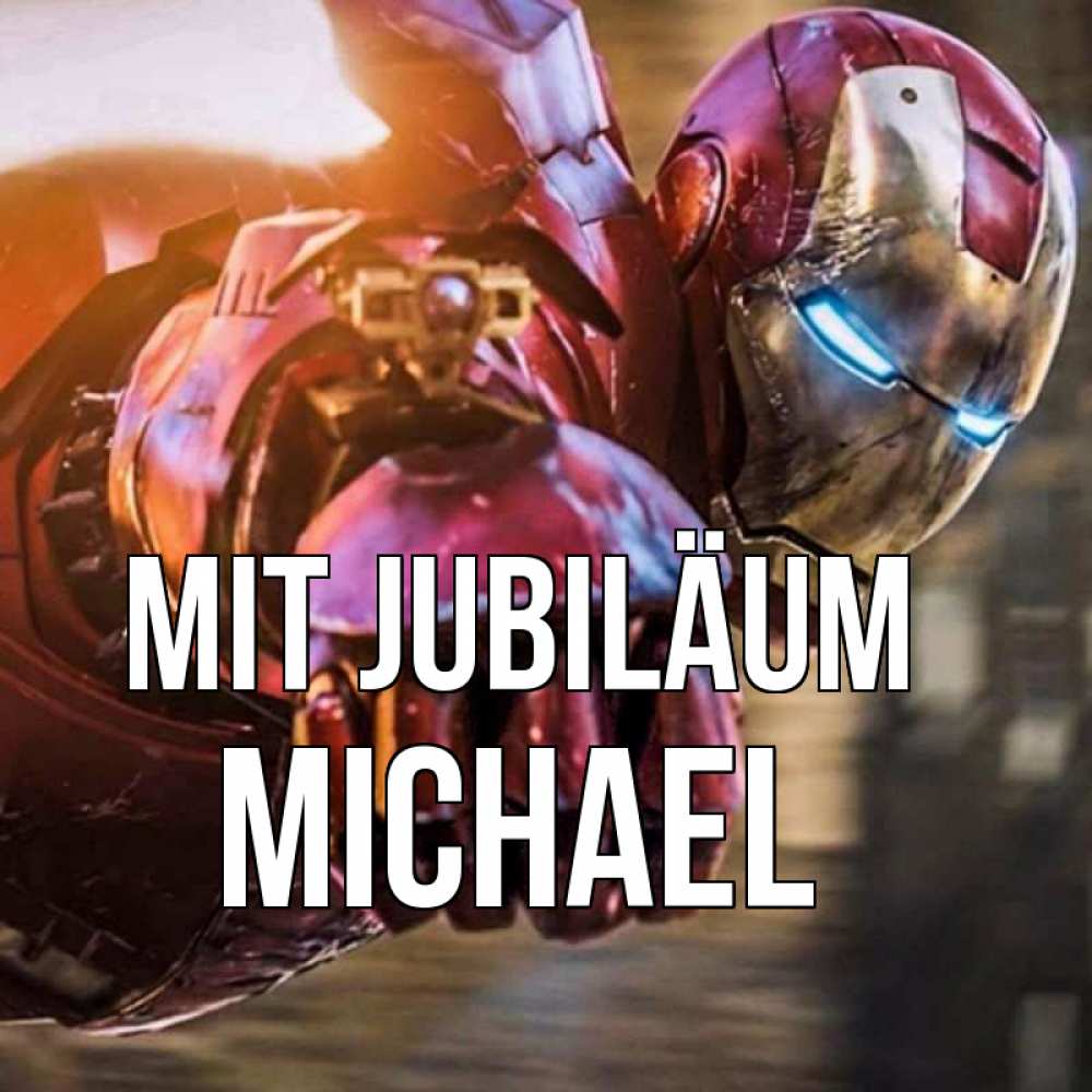 Открытка на каждый день с именем, Michael Mit Jubiläum марвел супергерои в костюме Прикольная открытка с пожеланием онлайн скачать бесплатно 