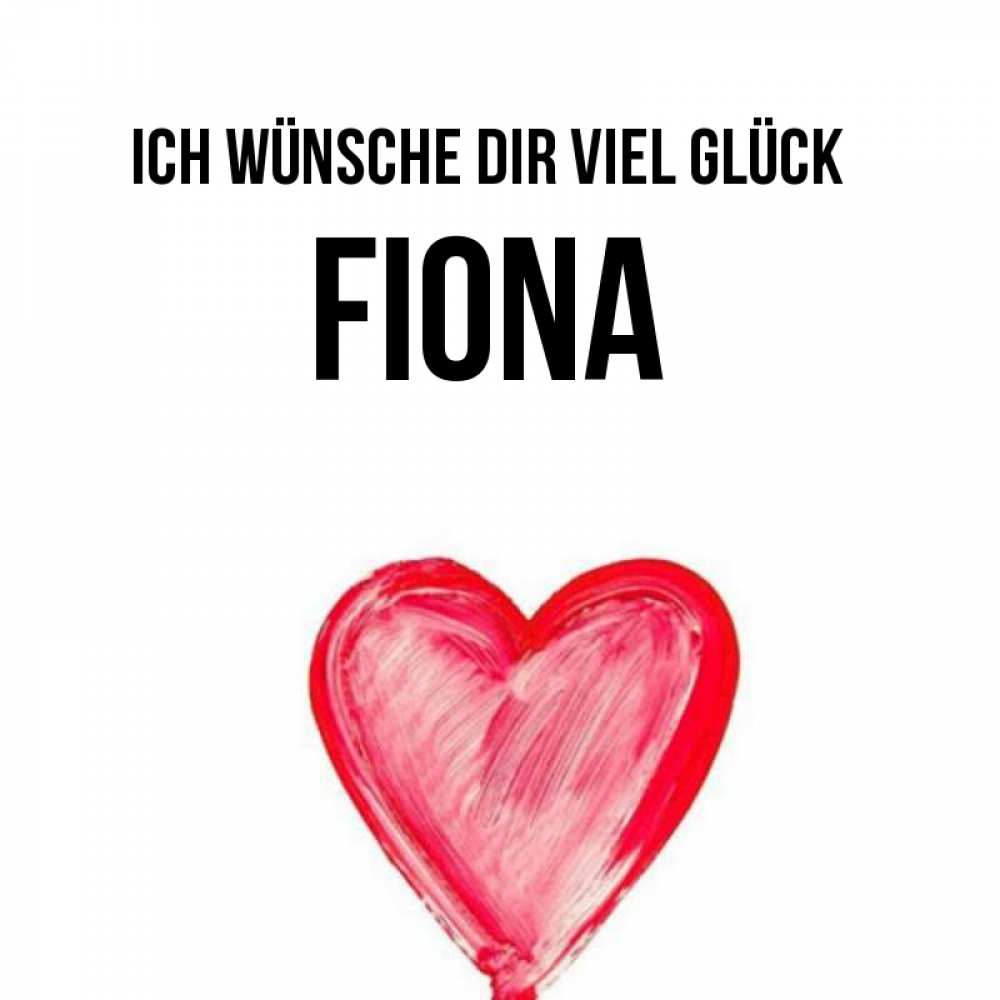 Открытка на каждый день с именем, Fiona Ich wünsche dir viel Glück рисунок маркером Прикольная открытка с пожеланием онлайн скачать бесплатно 